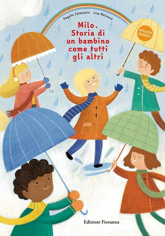 Milo. Storia di un bambino come tutti agli altri. Ediz. illustrata - Paquito Catanzaro - copertina