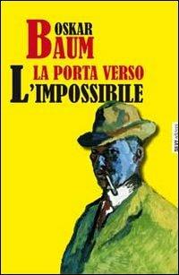 La porta verso l'impossibile - Oskar Baum - copertina