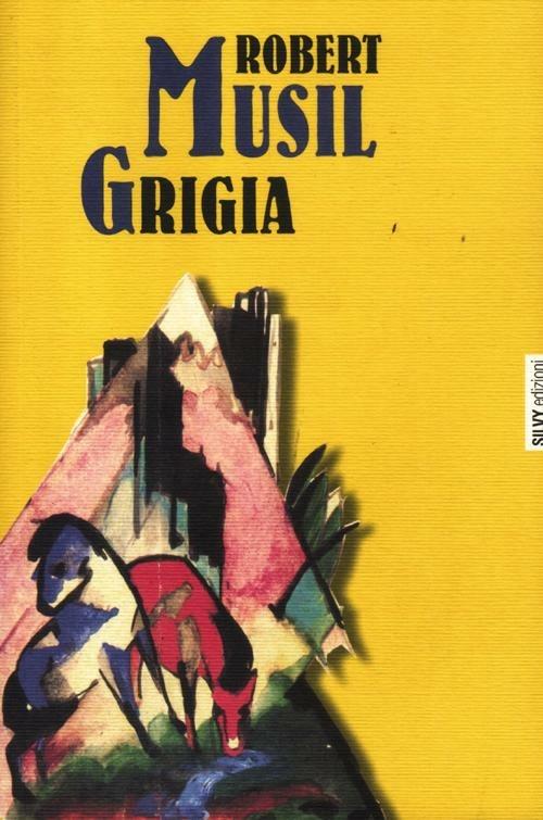 Grigia - Robert Musil - copertina