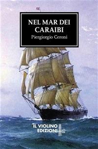 Nel mar dei Caraibi - Piergiorgio Ceroni - ebook