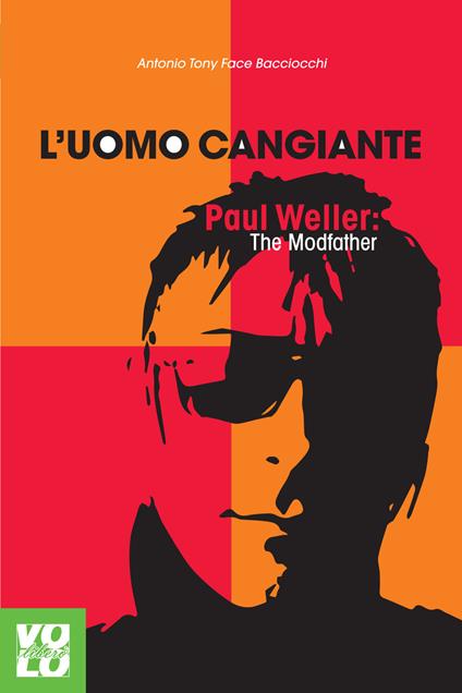 L' uomo cangiante. Paul Weller: the modfather - Antonio Bacciocchi - ebook