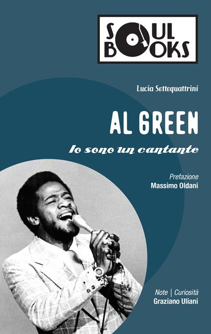 Al Green. Io sono un cantante - Licia Settequattrini - ebook