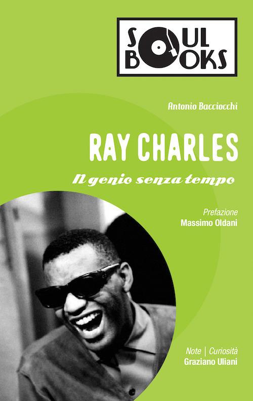 Ray Charles. Il genio senza tempo - Antonio Bacciocchi - copertina