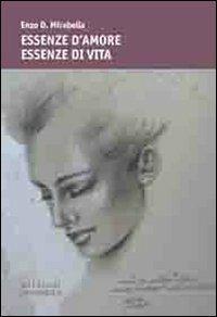 Essenze d'amore essenze di vita - Enzo D. Mirabella - copertina