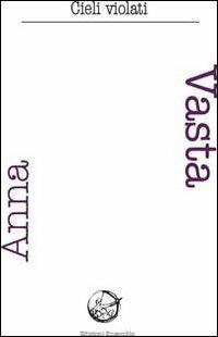 Cieli violati - Anna Vasta - copertina
