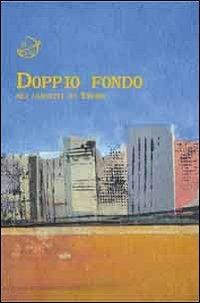 Doppio fondo. Nei cassetti di Torino - copertina