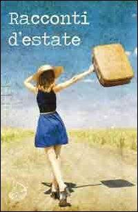 Racconti d'estate. Vol. 1 - copertina