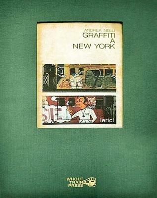 Graffiti a New York. Ediz. inglese - Andrea Nelli - copertina