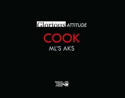 Glorious attitude. Cook ml's aks - Domenico De Girolamo - copertina