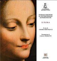 Storia e diagnosi di testimonianze leonardesche. Vol. 2: Flora. - copertina