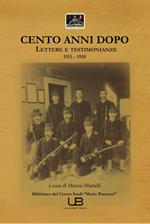 Cento anni dopo. Lettere e testimonianze 1915-1918