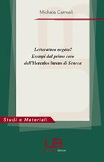 Letteratura negata? Esempi dal primo coro dell'«Hercules furens» di Seneca