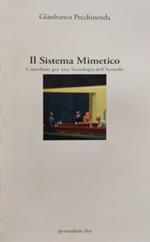 Il sistema mimetico. Contributi per una sociologia dell'assurdo