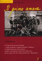 Il primo amore. Vol. 9: L'adorazione.