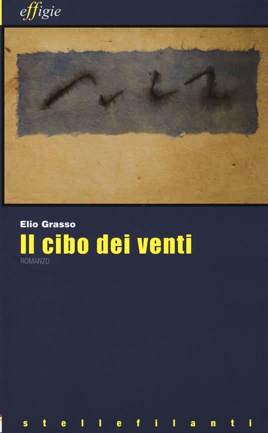 Il cibo dei venti - Elio Grasso - copertina