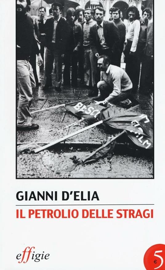 Il petrolio delle stragi - Gianni D'Elia - copertina