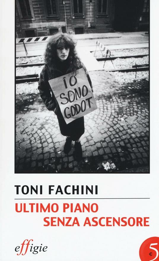 Ultimo piano senza ascensore - Toni Fachini - copertina