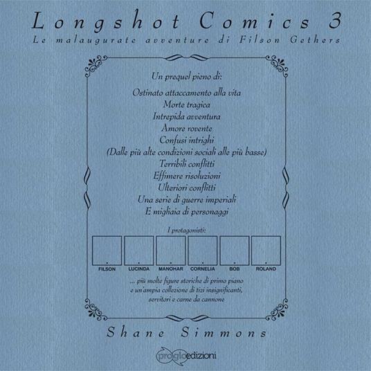 Longshot comics. Vol. 3: malaugurate avventure di Filson Gethers, Le. - Shane Simmons - copertina