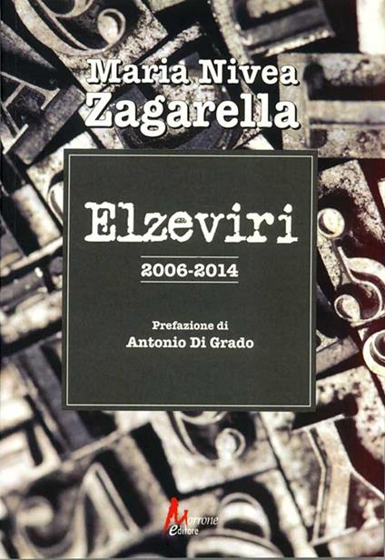 Elzeviri 2006-2014 - Maria Nivea Zagarella - copertina