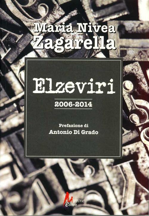 Elzeviri 2006-2014 - Maria Nivea Zagarella - copertina