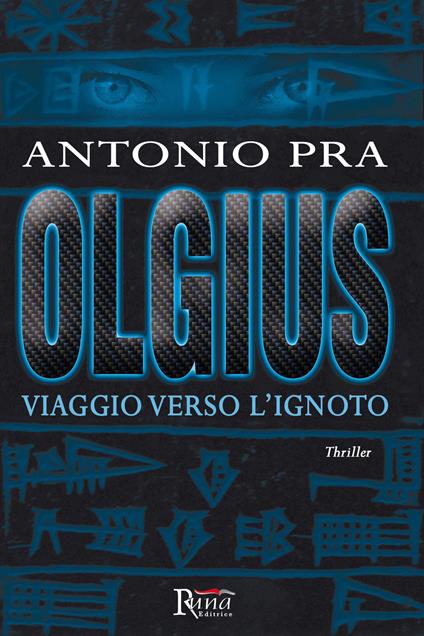 Olgius. Viaggio verso l'ignoto - Antonio Pra - copertina