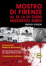 Mostro di Firenze. Al di là di ogni ragionevole dubbio