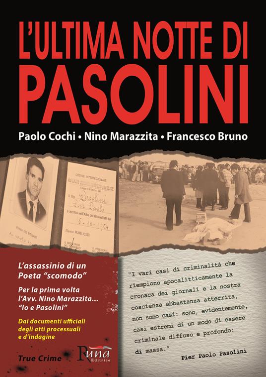 L' ultima notte di Pasolini - Paolo Cochi,Nino Marazzita,Francesco Bruno - copertina