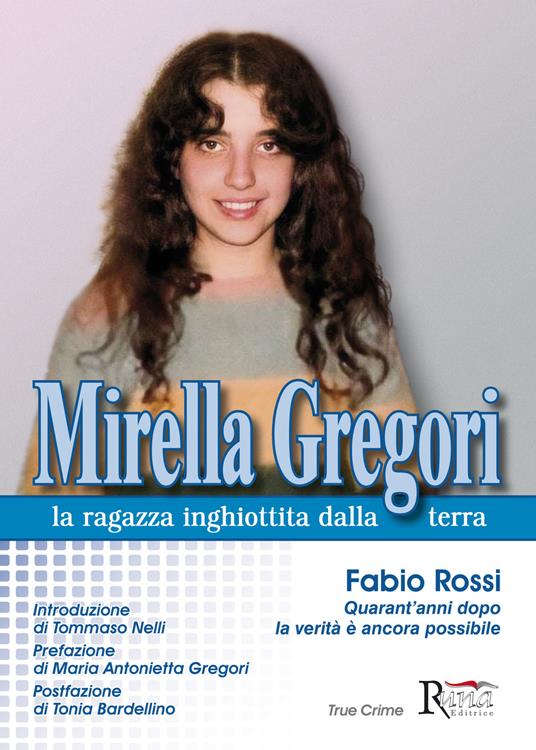 Mirella Gregori,la ragazza inghiottita dalla terra - Fabio Rossi - copertina