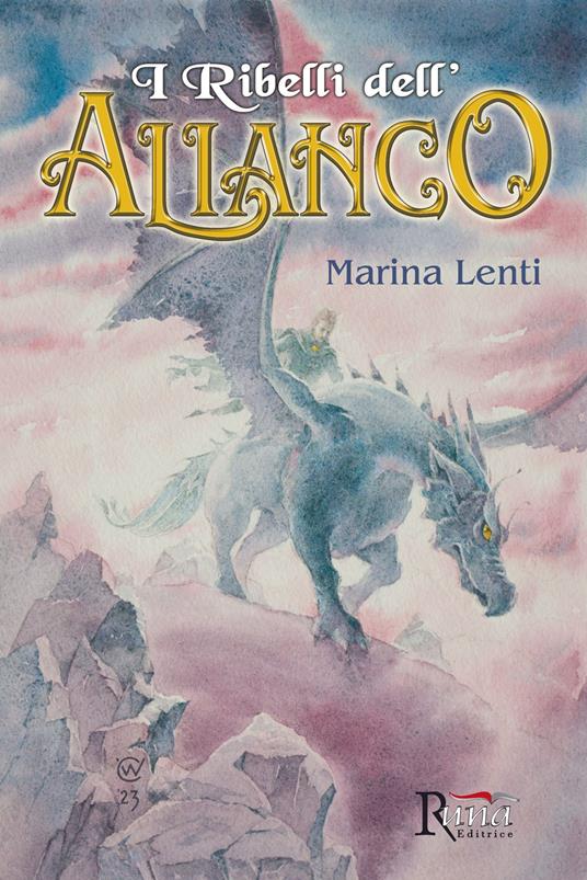 I ribelli dell'Alianco - Marina Lenti - copertina