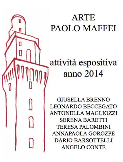 Arte Paolo Maffei. Attività espositiva anno 2014 - Manlio Gaddi - copertina