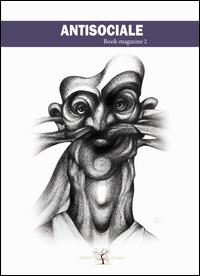 Antisociale. Book-magazine. Vol. 2 - copertina