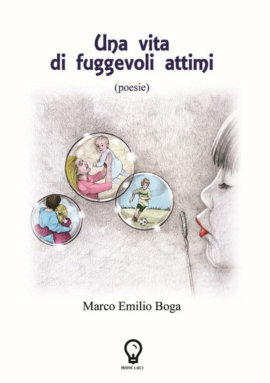 Una vita di fuggevoli attimi - Marco Emilio Boga - copertina