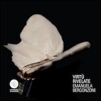 Virtù rivelate. Emanuela Bergonzoni. Ediz. multilingue - copertina