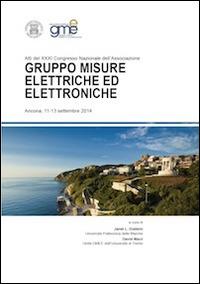 Atti del 31° Congresso nazionale dell'Associazione Gruppo Misure Elettriche ed Elettroniche (Ancona, 11-13 settembre 2014) - copertina
