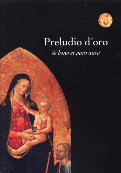Preludio d'oro. De bono et puro auro - copertina