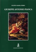 Giuseppe Antonio Pianca. Pittore valsesiano del '700. Ediz. illustrata