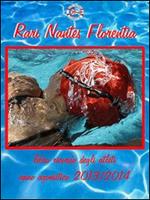 Rari Nantes Florentia. Libro ricordo degli atleti del nuoto. Anno agonistico 2013-2014