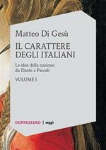 carattere degli italiani. Vol. 1: carattere degli italiani