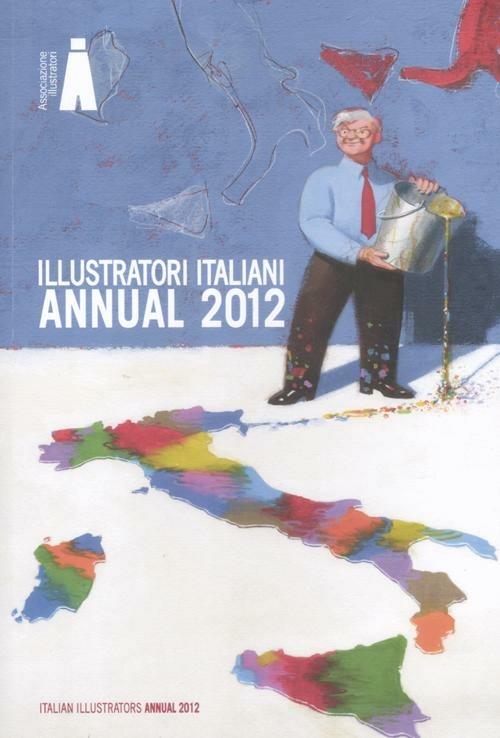 Illustratori italiani. Annual 2012. Ediz. italiana e inglese - copertina