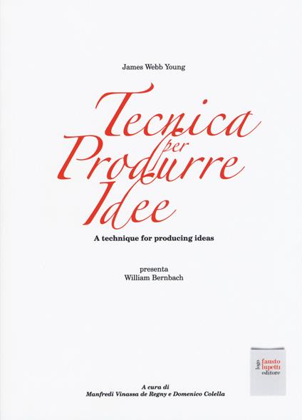 Tecnica per produrre idee. A technique for producing ideas - James Webb Young - copertina