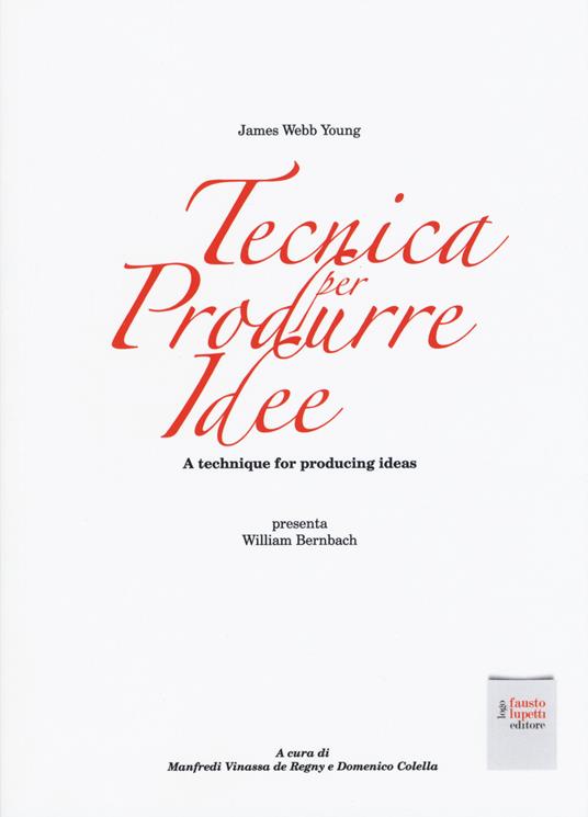 Tecnica per produrre idee. A technique for producing ideas - James Webb Young - copertina