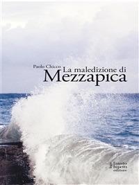 La maledizione di Mezzapica - Paolo Chicco - ebook