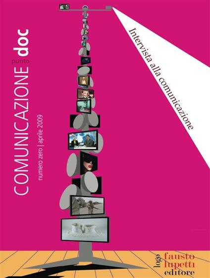 Comunicazionepuntodoc (2009). Vol. 1 - Gianfranco Bettetini,Mauro Calise,Tullio De Mauro,Fabbri Paolo - ebook