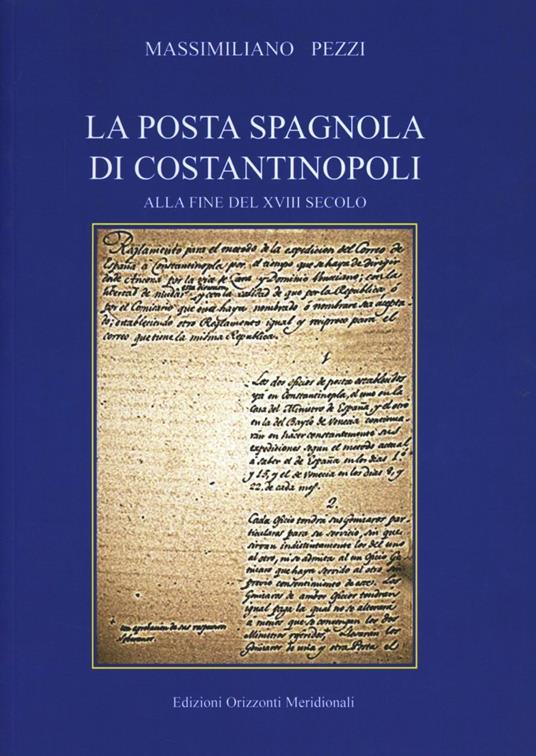 La posta spagnola di Costantinopoli alla fine del XVI secolo - Massimiliano Pezzi - copertina