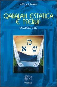 Qabalah estatica e Tseruf - Georges Lahy - copertina