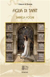 Figlia di Tanit - Daniela Fogar - ebook