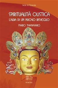 Spiritualità olistica - Mario Thanavaro - ebook