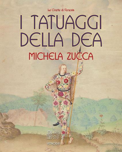I tatuaggi della Dea - Michela Zucca - copertina