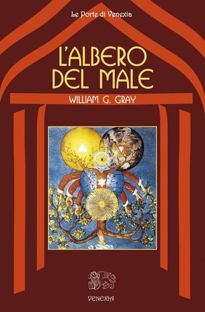 L' albero del male - William G. Gray - copertina