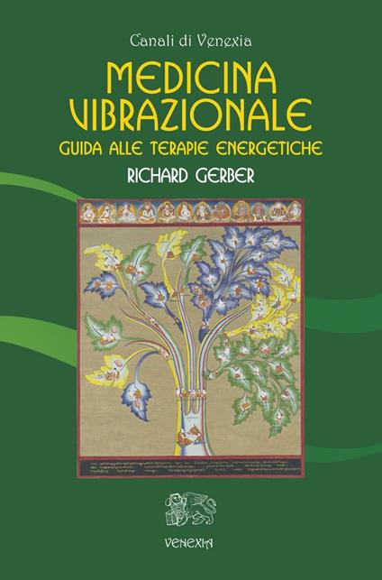 Medicina vibrazionale. Guida alle terapie energetiche - Richard Gerber - copertina
